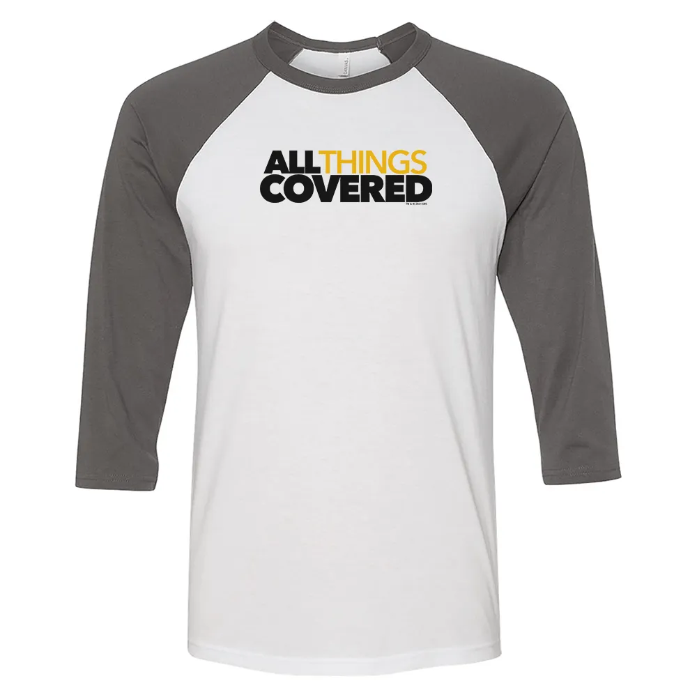 All Things Covered Podcast Logo 3/4 Sleeve Baseball T-Shirt